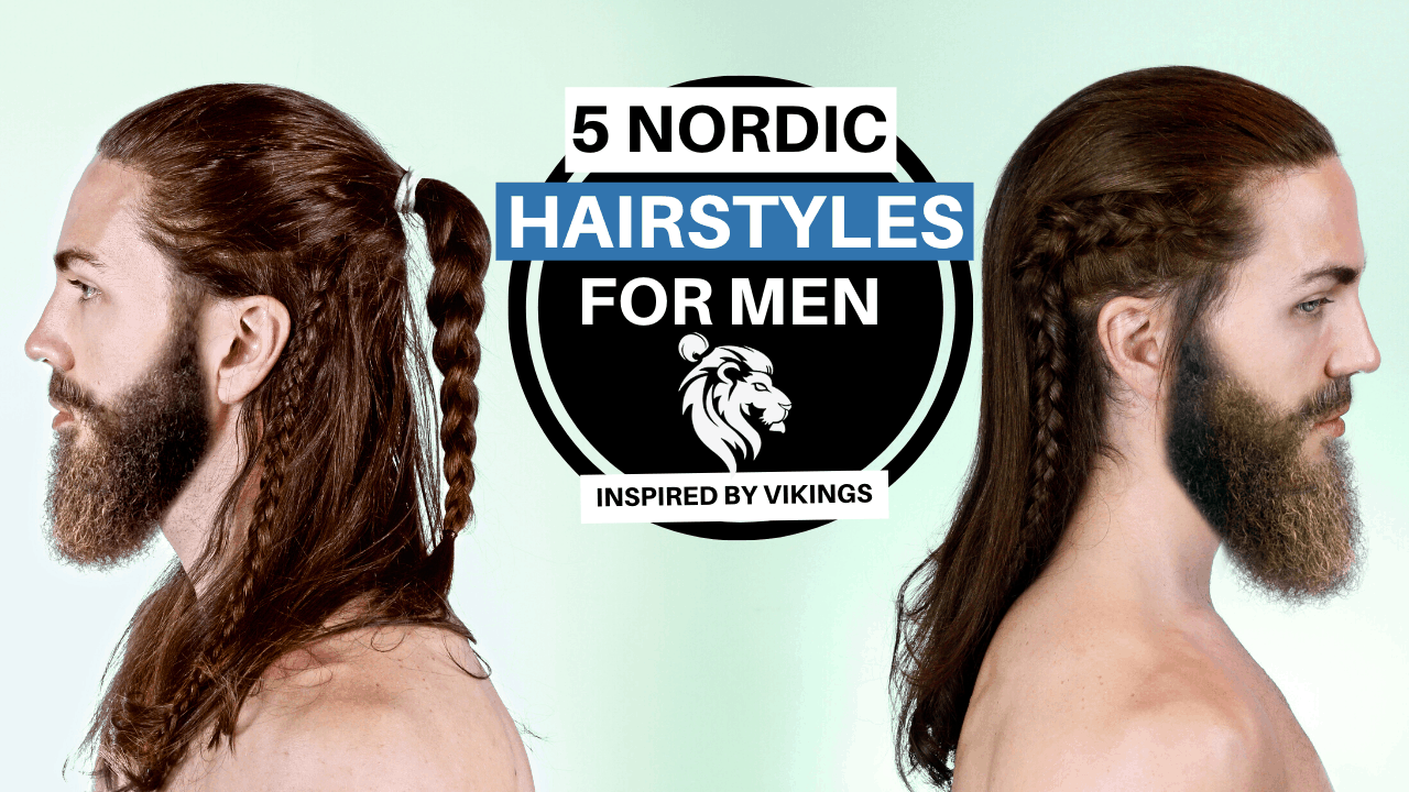 5 Long Nordic Hairstyles For Men – Male Viking Hairstyles